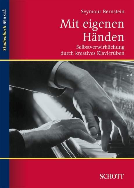 Mit eigenen Händen - Seymour Bernstein