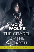 Cover-Bild zum Titel 'The Citadel of the Autarch' von 'Gene Wolfe'