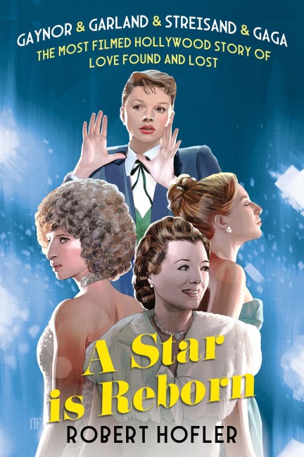 A Star Is Reborn - Robert Hofler