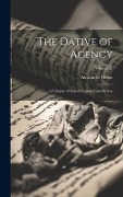 The Dative of Agency - Alexander Green