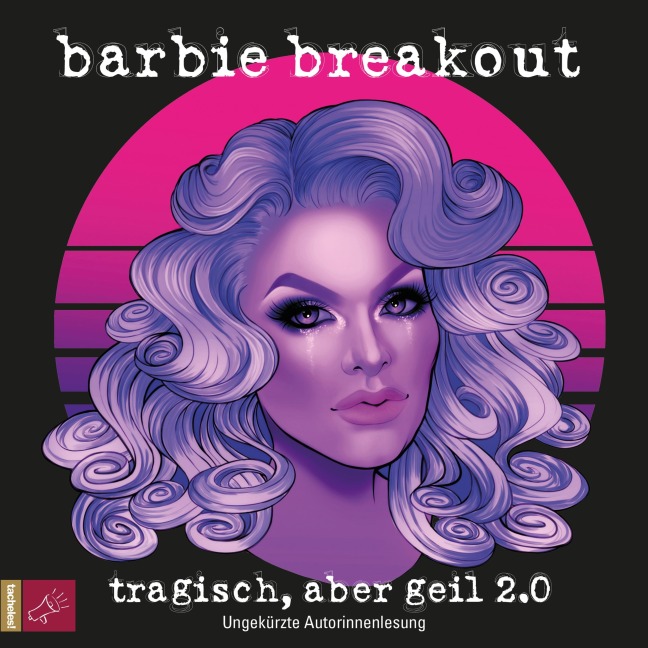 Tragisch, aber geil 2.0 - Barbie Breakout