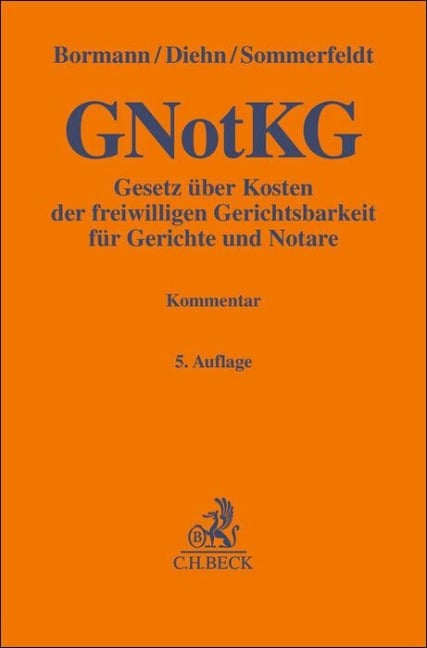 Gesetz über Kosten der freiwilligen Gerichtsbarkeit für Gerichte und Notare. GNotKG - 