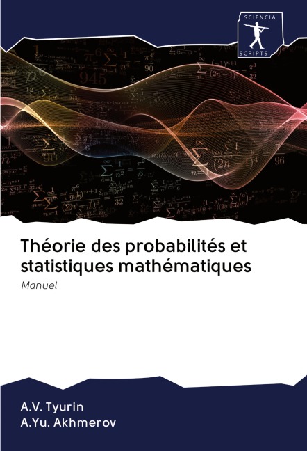 Théorie des probabilités et statistiques mathématiques - A. V. Tyurin, A. Yu. Akhmerov