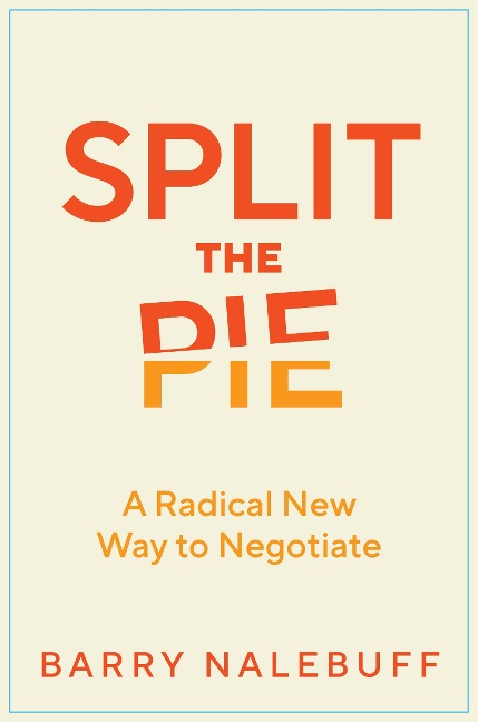 Split the Pie - Barry Nalebuff
