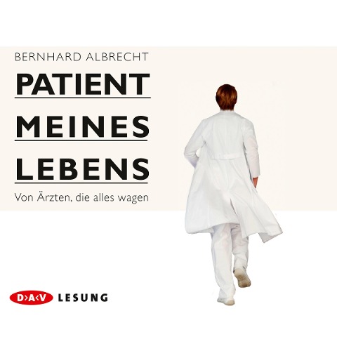 Patient meines Lebens - Bernhard Albrecht