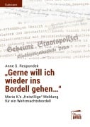 'Gerne will ich wieder ins Bordell gehen...' - Anne S. Respondek
