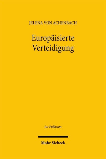 Europäisierte Verteidigung - Jelena von Achenbach