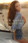 Cover-Bild zum Titel 'Silk Queen (The Wishes Series, #10)' von 'Gj Walker-Smith'
