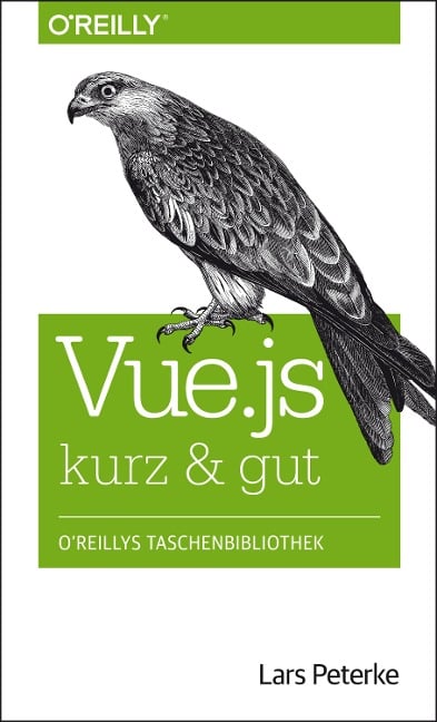 Vue.js kurz & gut - Lars Peterke