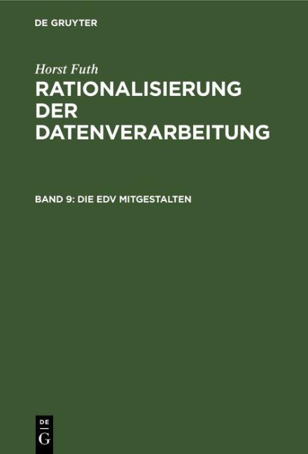 Die EDV mitgestalten - Horst Futh