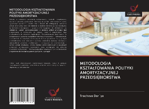 METODOLOGIA KSZTA¿TOWANIA POLITYKI AMORTYZACYJNEJ PRZEDSI¿BIORSTWA - Trachova Dar`ya