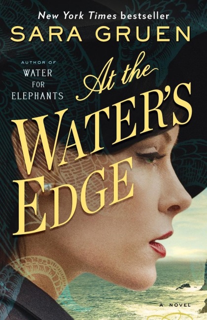 At the Water's Edge - Sara Gruen