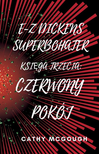 E-Z DICKENS SUPERBOHATER KSI¿GA 3 POLISH EDITION - Cathy McGough