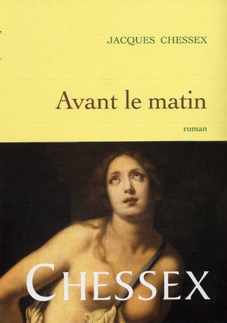 Avant le matin - Jacques Chessex