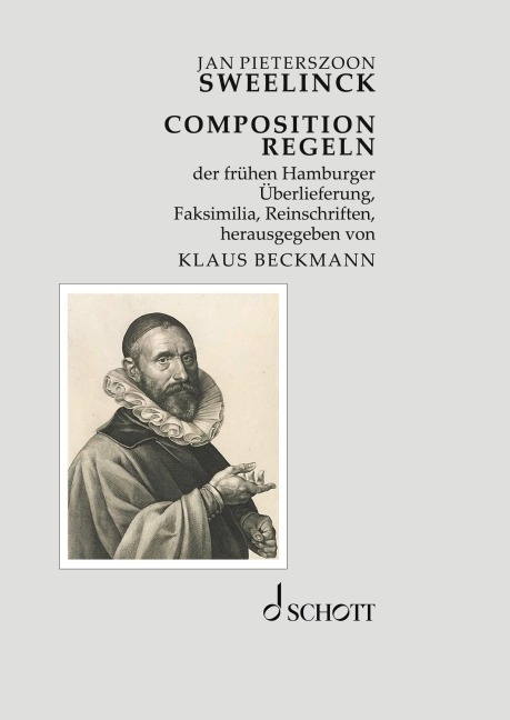COMPOSITION REGELN der frühen Hamburger Überlieferung - Jan Pieterszoon Sweelinck