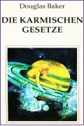 Cover-Bild zum Titel 'Die Karmischen Gesetze' von 'Douglas M. Baker'