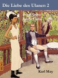 Cover-Bild zum Titel 'Die Liebe des Ulanen 2 Napoleons letzte Liebe' von 'Karl May'