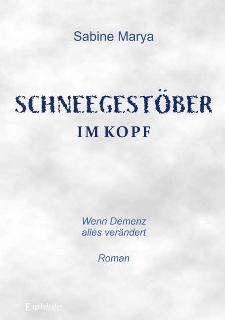 Schneegestöber im Kopf - Sabine Marya