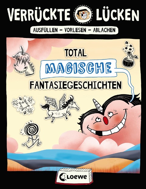 Verrückte Lücken - Total magische Fantasiegeschichten - Jens Schumacher