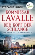 Cover-Bild zum Titel 'Kommissar Lavalle - Der vierte Fall: Der Kopf der Schlange' von 'Stefanie Koch'