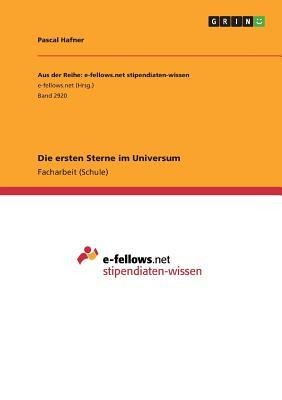 Die ersten Sterne im Universum - Pascal Hafner