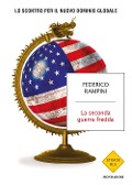 Cover-Bild zum Titel 'La seconda guerra fredda. Lo scontro per il nuovo dominio globale' von 'Federico Rampini'