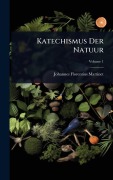 Cover-Bild zum Titel 'Katechismus Der Natuur' von 'Johannes Florentius Martinet'