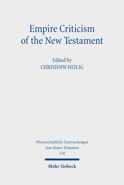 Empire Criticism of the New Testament - 