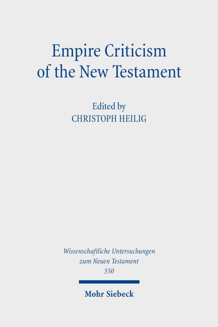 Empire Criticism of the New Testament - 