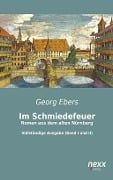 Cover-Bild zum Titel 'Im Schmiedefeuer: Roman aus dem alten Nürnberg' von 'Georg Ebers'
