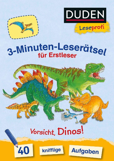 Duden Leseprofi - 3-Minuten-Leserätsel für Erstleser: Vorsicht, Dinos! - Susanna Moll