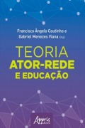 Cover-Bild zum Titel 'Teoria Ator-Rede e Educação' von 'Francisco Ângelo Coutinho, Gabriel Menezes Viana'