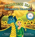 Princess Isa and the Dreaming Dragon - S C Luxmea