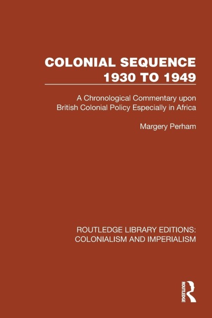 Colonial Sequence 1930 to 1949 - Margery Perham