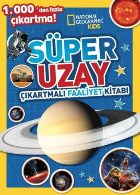 National Geographic Kids - Süper Uzay Cikartmali Faaliyet Kitabi - Kolektif