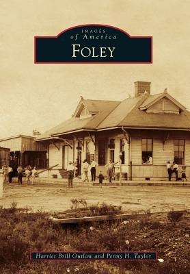 Foley - Harriet Brill Outlaw, Penny H. Taylor
