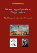 Cover-Bild zum Titel 'Erinnerung an Spandauer Bürgermeister' von 'Johannes Simang'