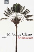 Cover-Bild zum Titel 'Revolutionen' von 'Jean-Marie Gustave Le Clézio'
