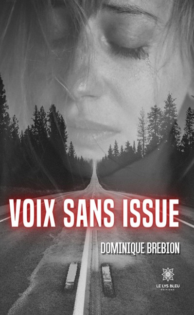 Voix sans issue - Dominique Brebion