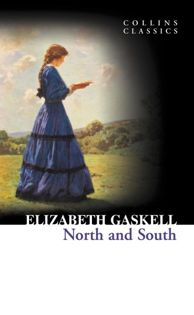 CLASSICS NORTH AND SOUTH - Elizabeth Gaskell