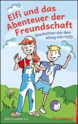 Elfi und das Abenteuer der Freundschaft - Katrin Lepke, Britta Hügel, Beate Weßing