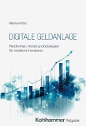 Cover-Bild zum Titel 'Digitale Geldanlage' von 'Markus Petry'