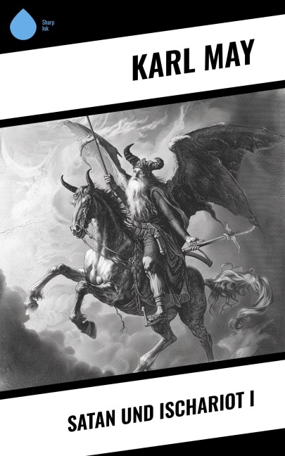 Satan und Ischariot I - Karl May