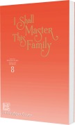 Cover-Bild zum Titel 'I Shall Master This Family 8' von 'Roah Kim, Seomal'