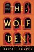 Cover-Bild zum Titel 'The Wolf Den' von 'Elodie Harper'