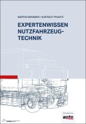 Cover-Bild zum Titel 'Expertenwissen Nutzfahrzeugtechnik' von 'Martin Burgmer, Hartmut Frantz'