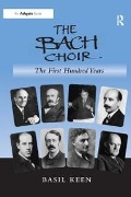 Cover-Bild zum Titel 'The Bach Choir: The First Hundred Years' von 'Basil Keen'