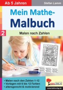 Cover-Bild zum Titel 'Mein Mathe-Malbuch / Band 2: Malen nach Zahlen' von 'Stefan Lamm'