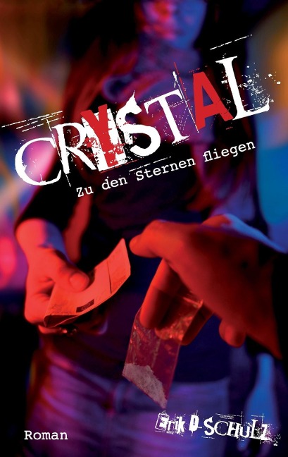 Crystal - Zu den Sternen fliegen - Erik D. Schulz