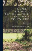 Cover-Bild zum Titel 'From North Carolina to Southern California Without a Ticket, and how I did It' von 'John R Peele'
